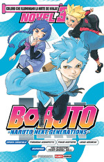 [Romanzo] Boruto: Naruto Next Generations - Coloro che illuminano la notte dei ninja!